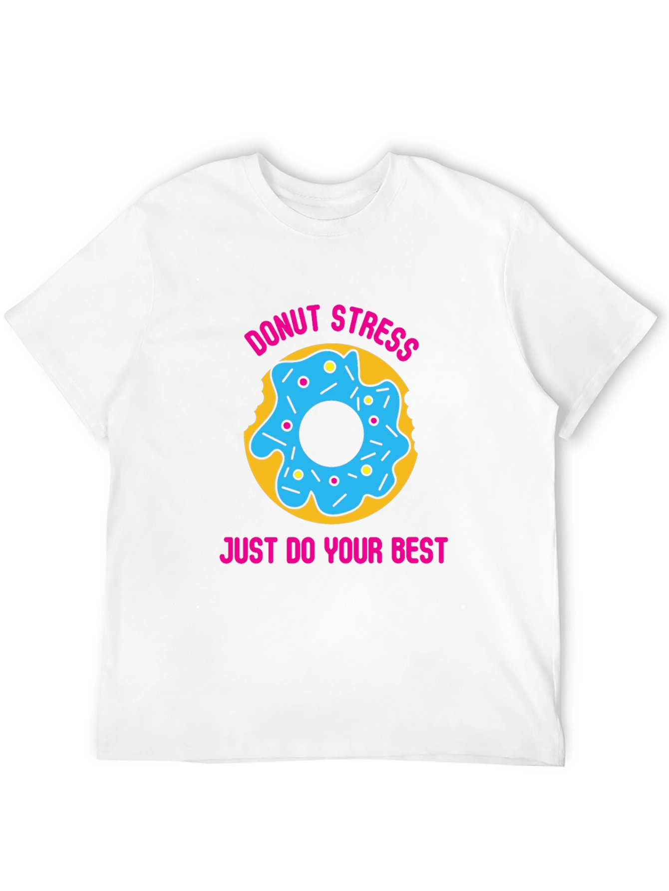 Donut Stress T-Shirt Funny Motivational Shirt