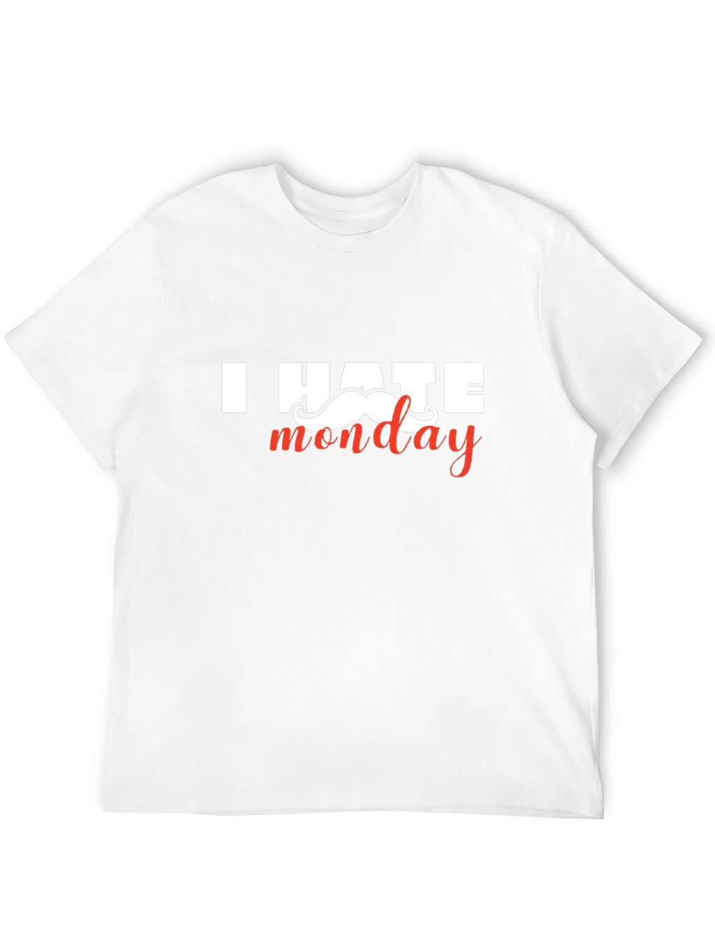 I Hate Monday T-Shirt - Funny Graphic Tee