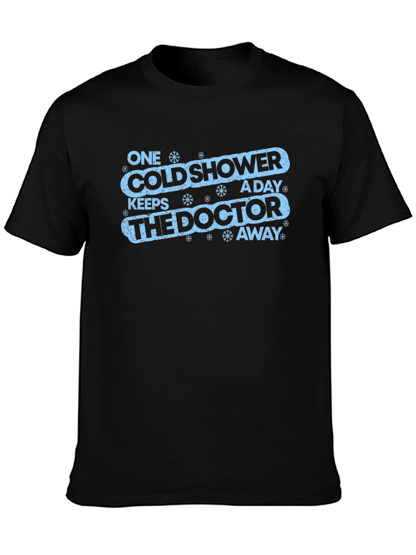Cold Shower Doctor Away Funny Graphic Tee