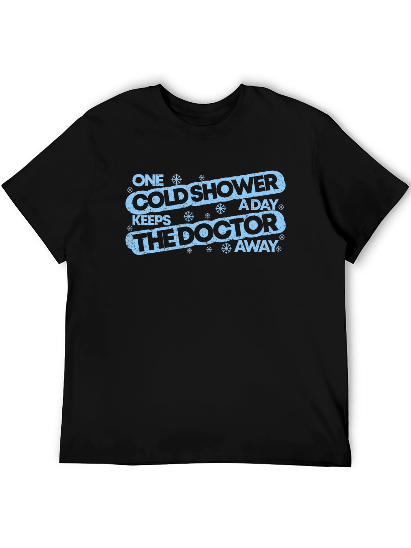 Cold Shower Doctor Away Funny Graphic Tee