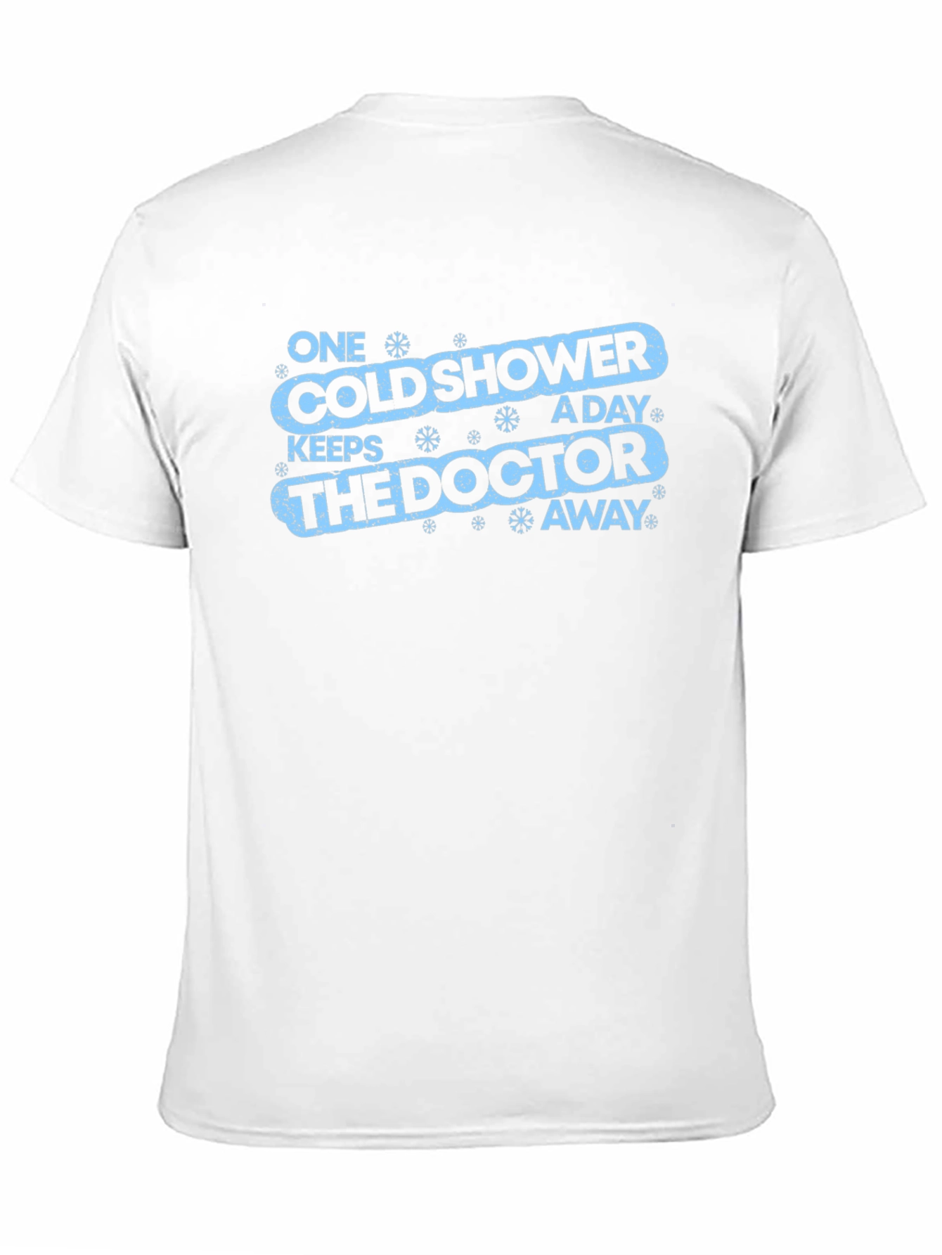 Cold Shower Doctor Away Funny Graphic Tee