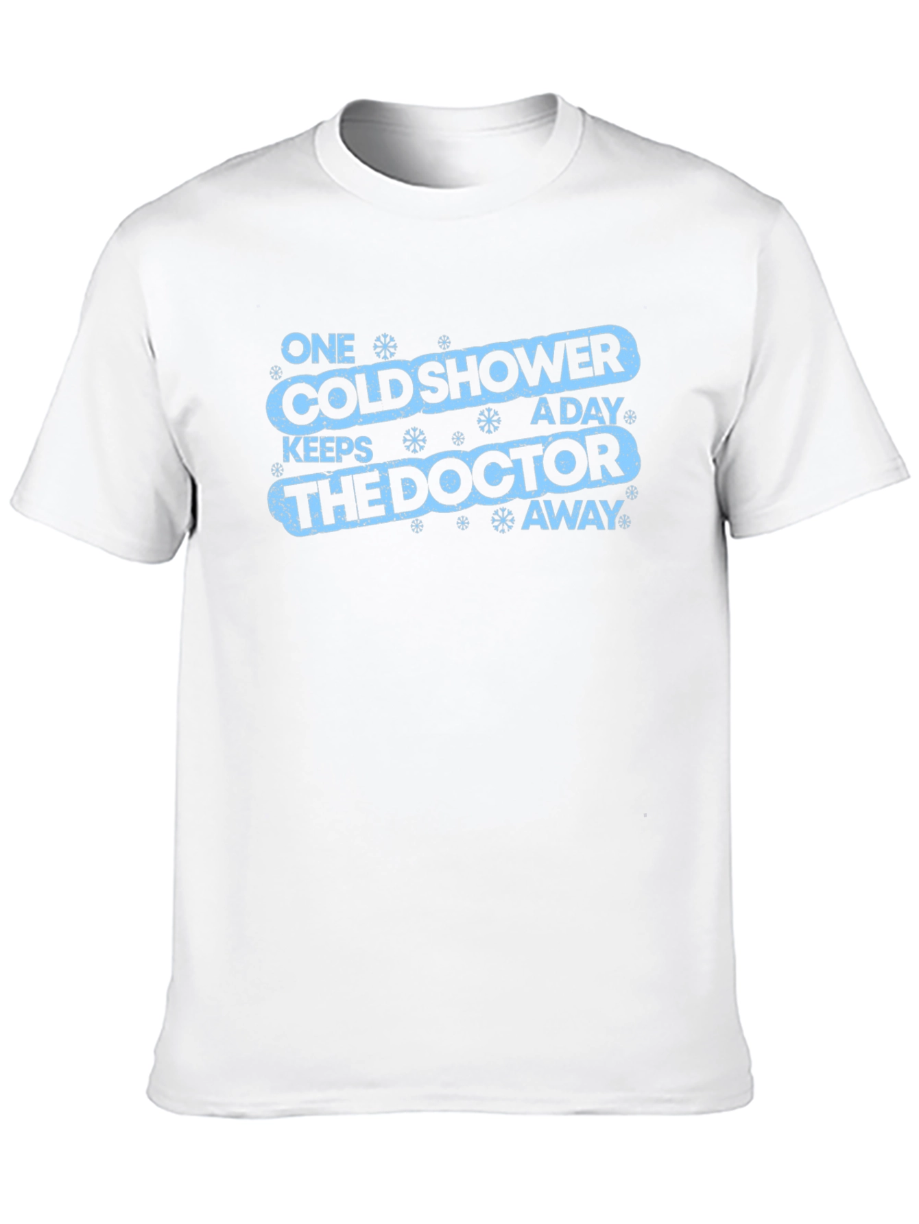 Cold Shower Doctor Away Funny Graphic Tee