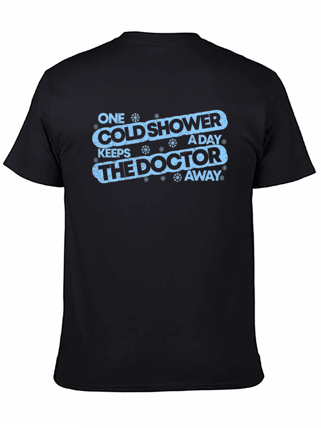 Cold Shower Doctor Away Funny Graphic Tee