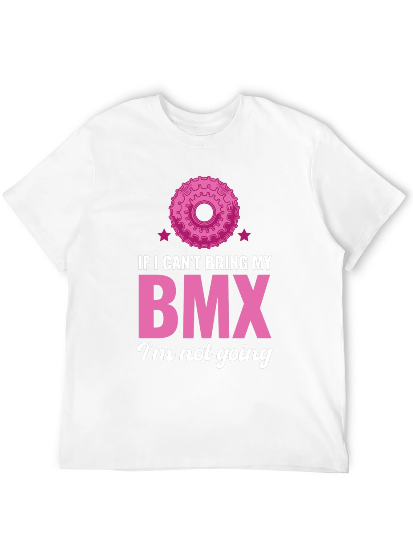 Funny BMX T-Shirt - If I Cant Bring My BMX Im Not Going