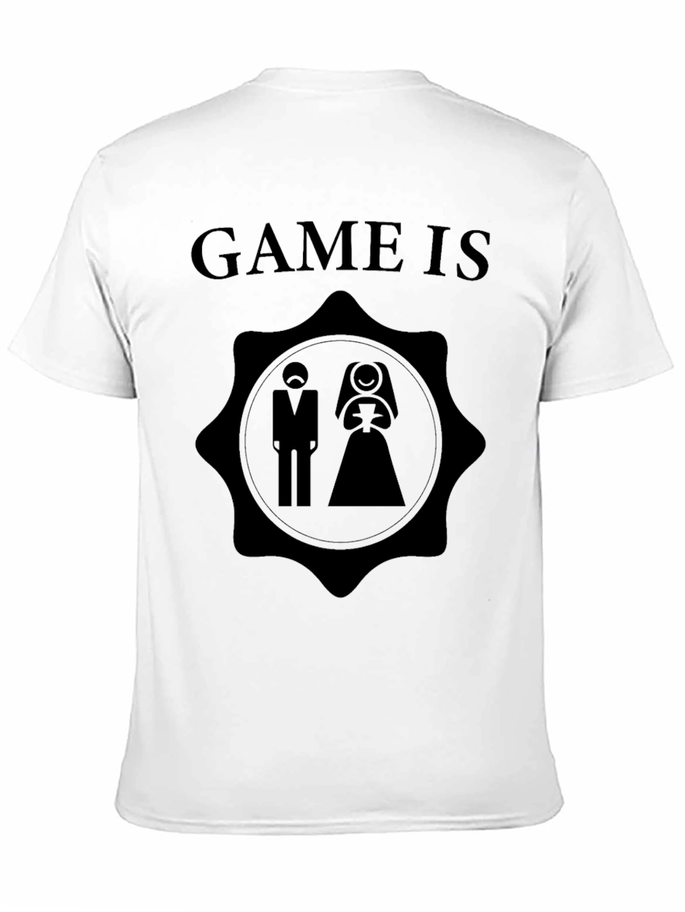 Game Is Over Wedding T-Shirt - Groom Gift