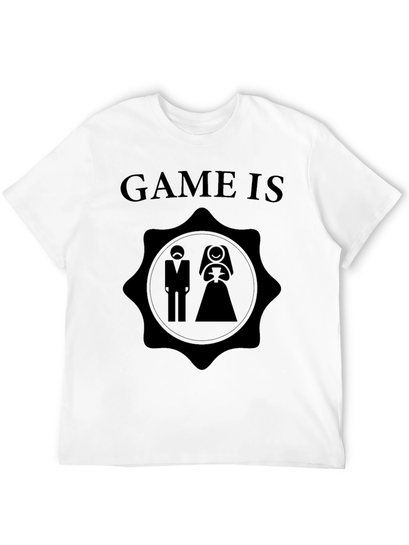 Game Is Over Wedding T-Shirt - Groom Gift
