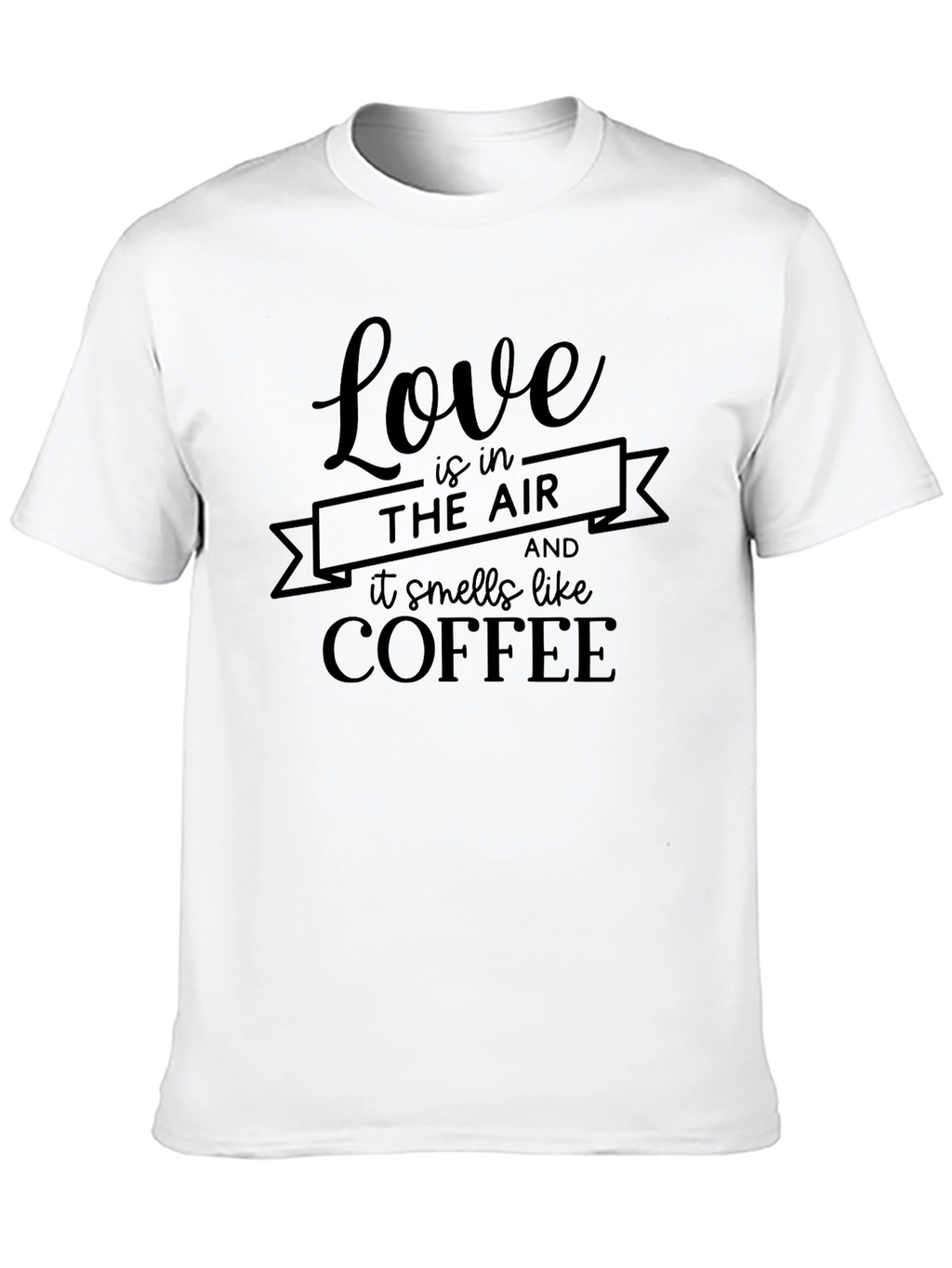 Love is in the Air Coffee T-Shirt