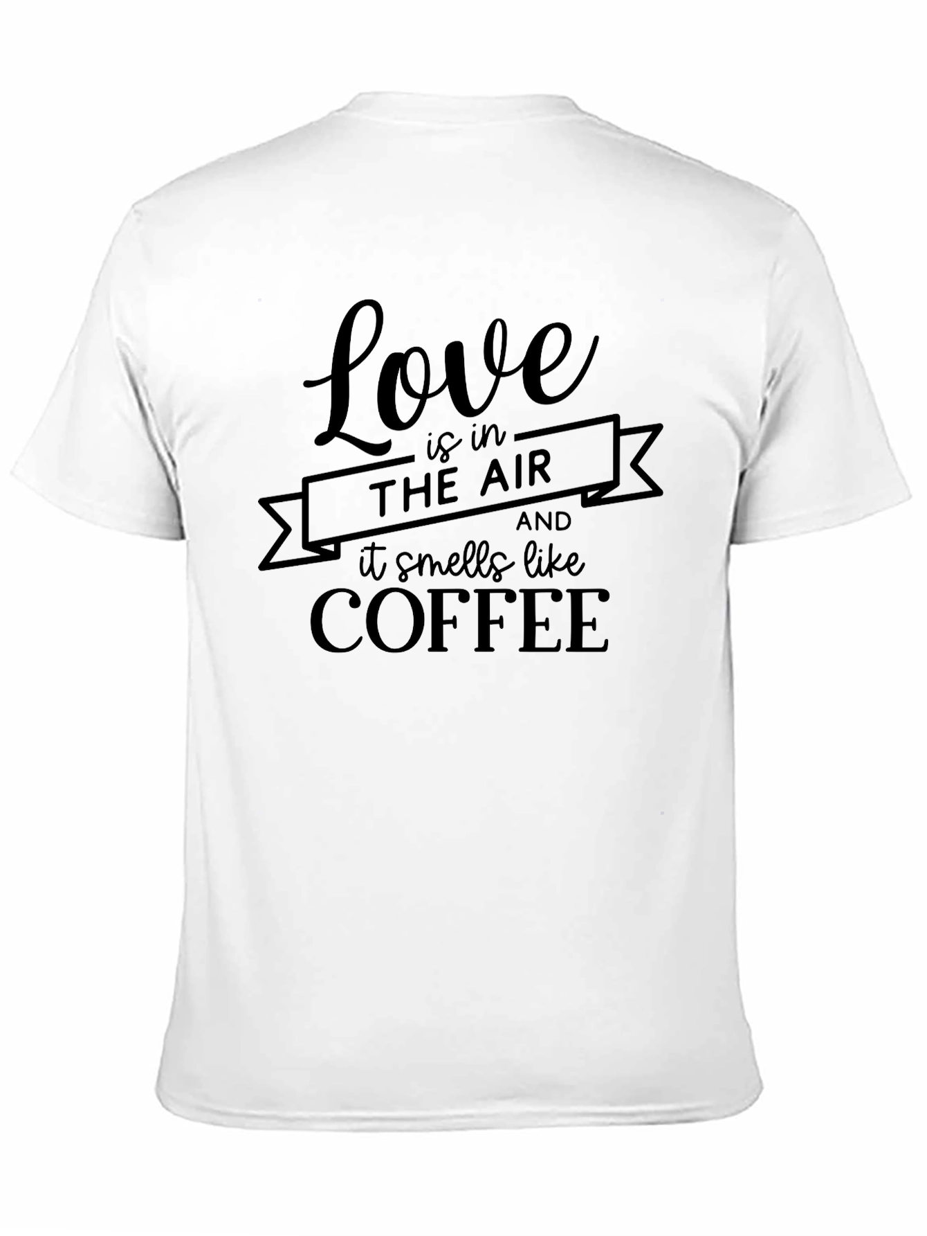 Love is in the Air Coffee T-Shirt