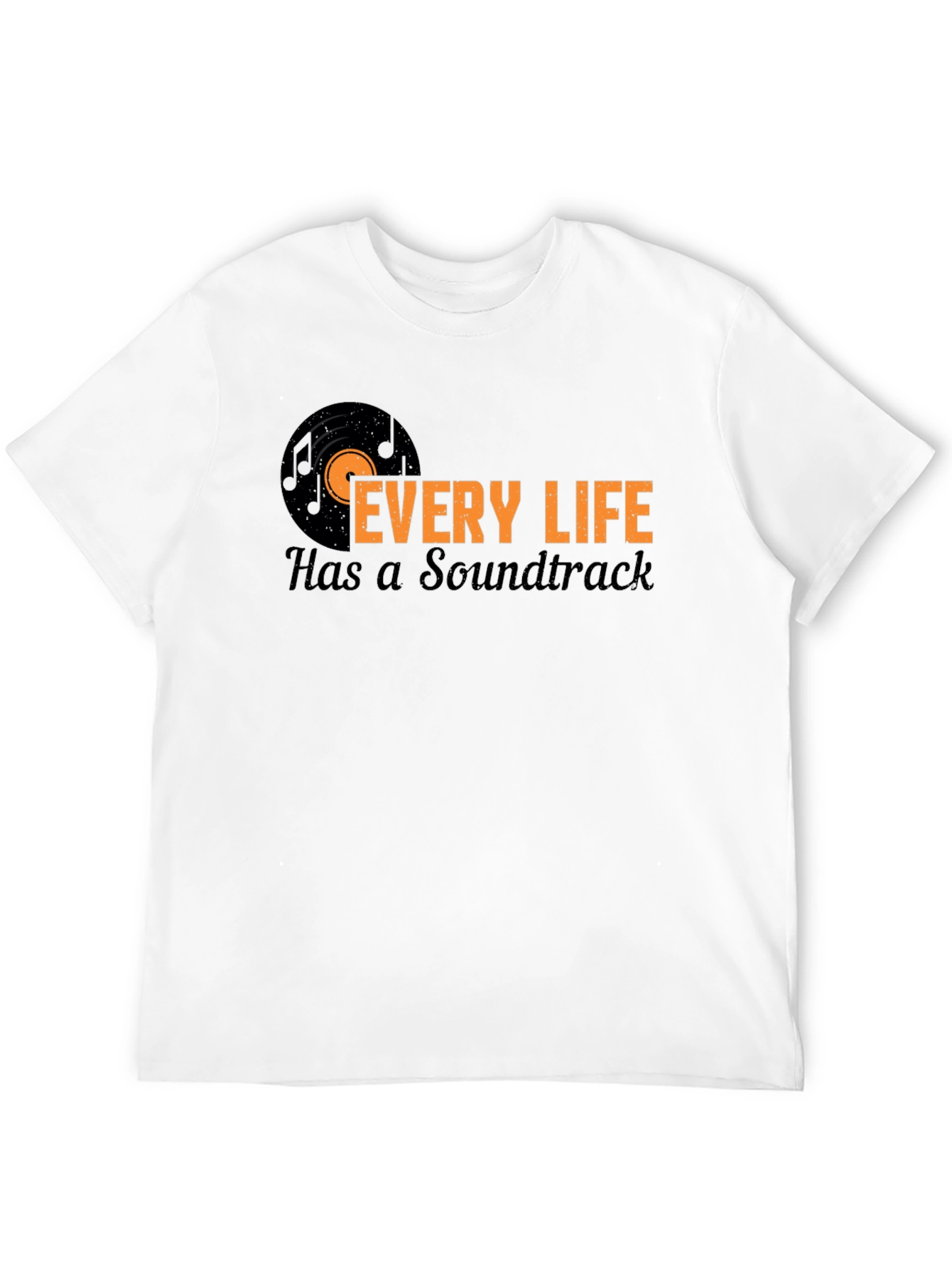 Every Life Has a Soundtrack Black T-Shirt