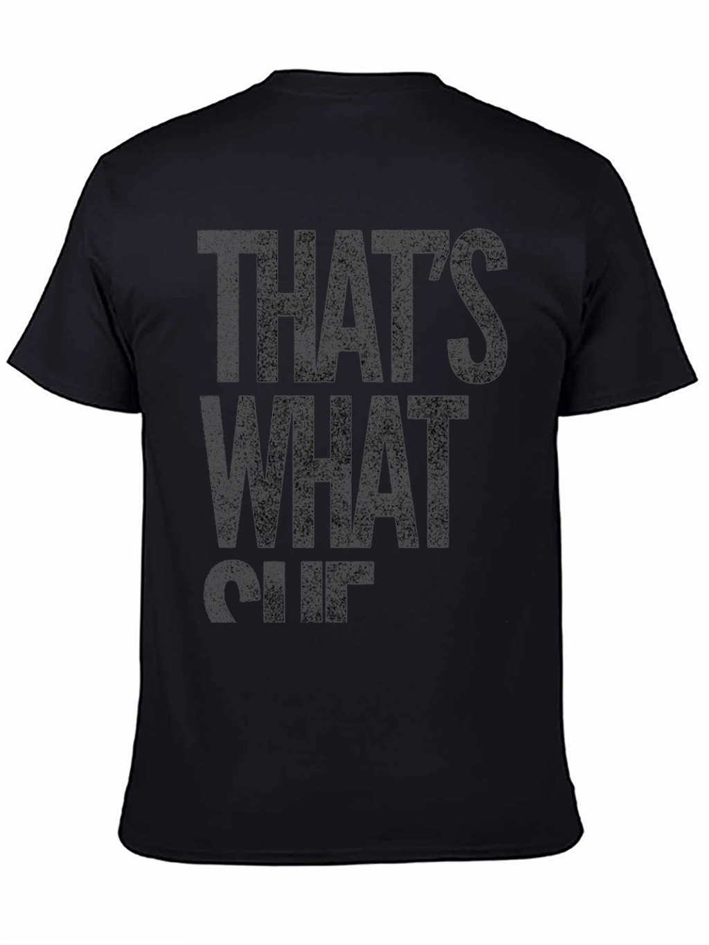 Thats What She Said Funny T-Shirt