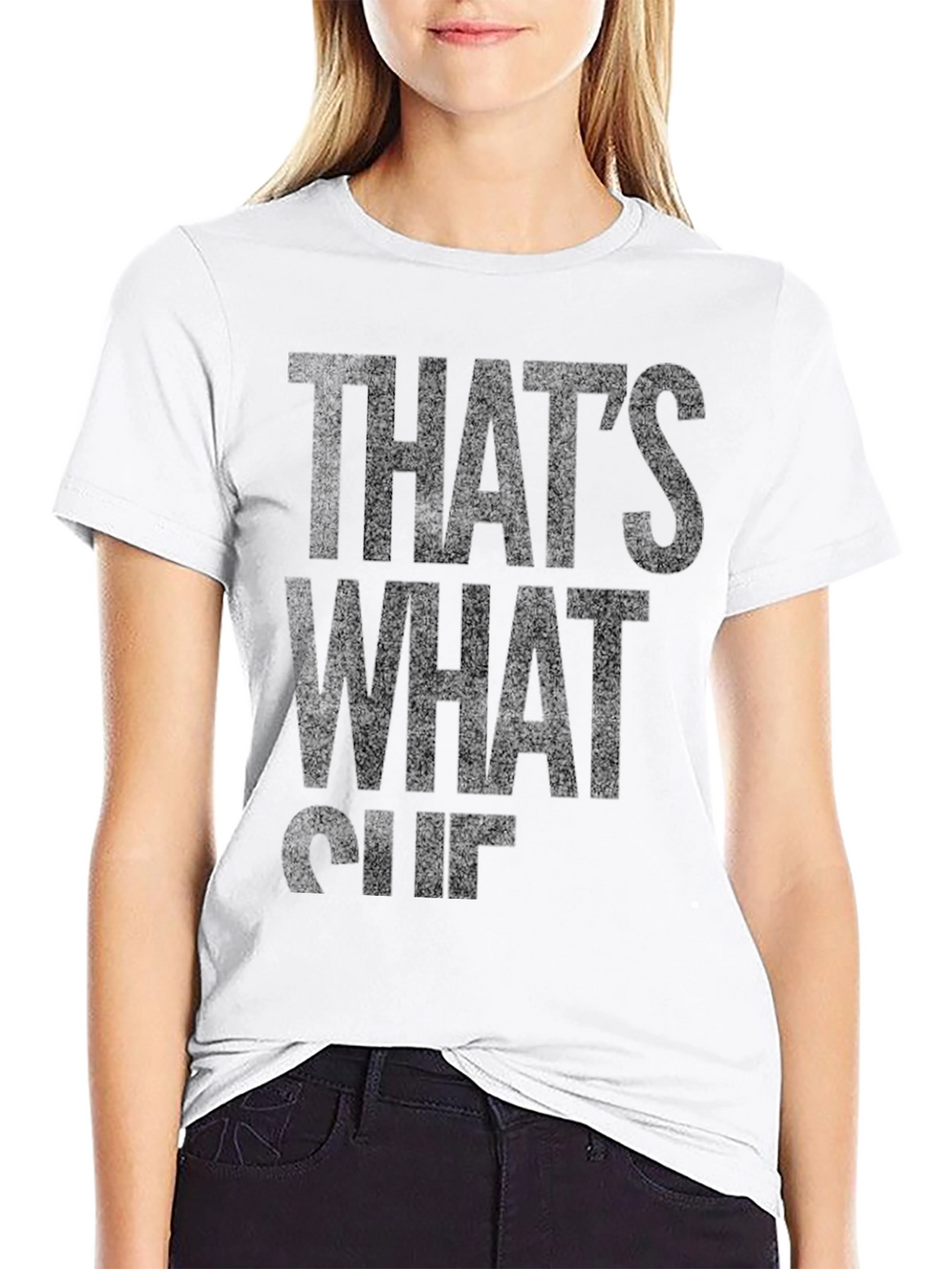 Thats What She Said Funny T-Shirt