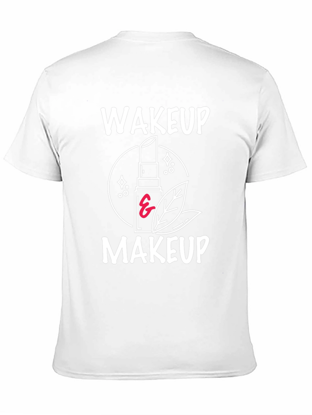 Wakeup Makeup Graphic Tee - Stylish & Trendy