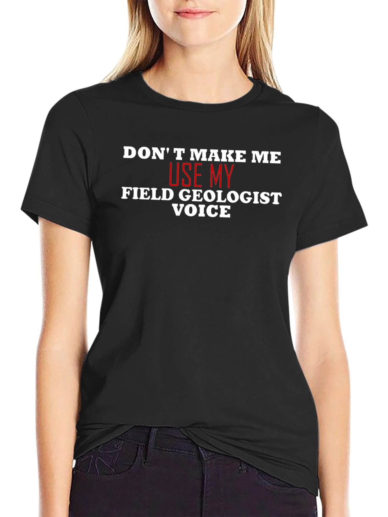 Field Geologist Voice T-Shirt - Funny Geology Tee