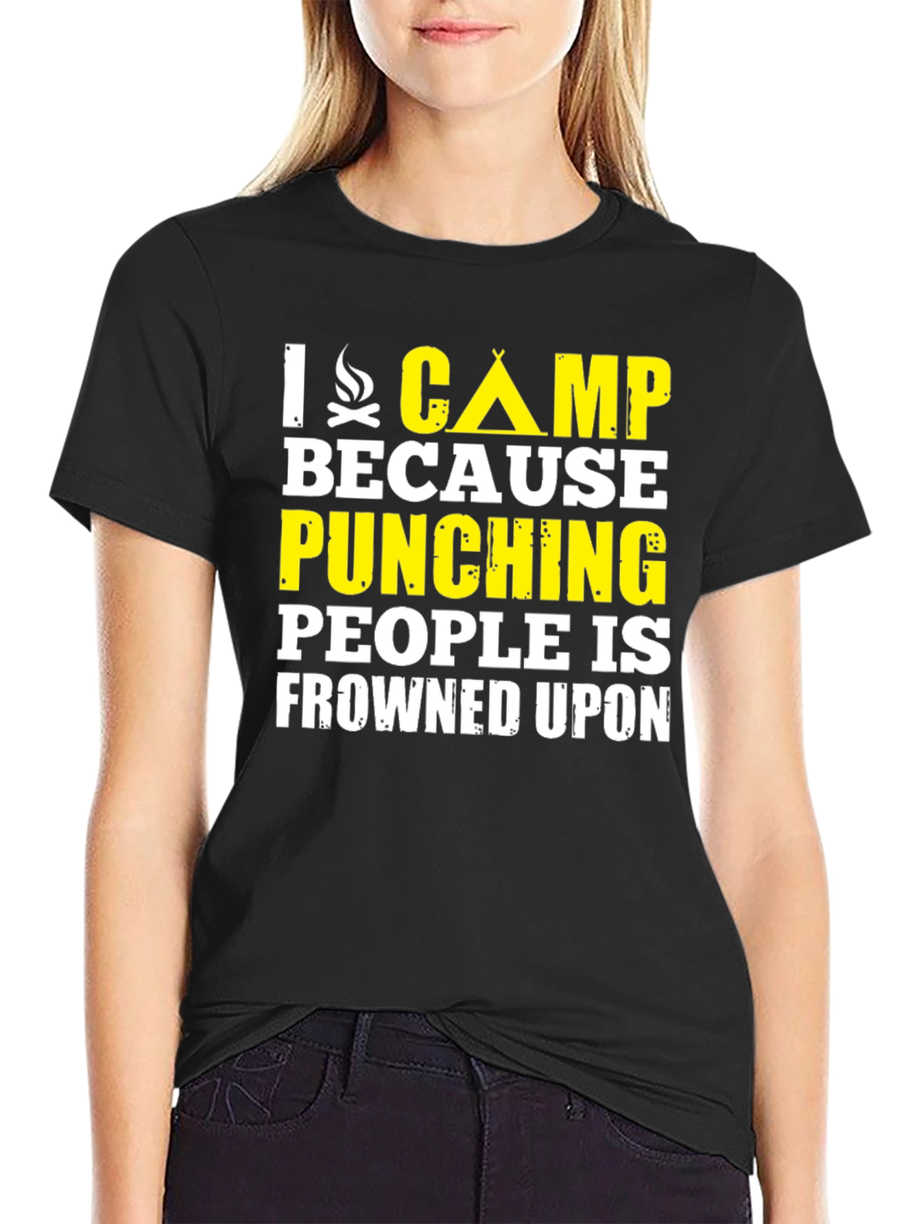 I Camp Because Punching People Is Frowned Upon T-Shirt
