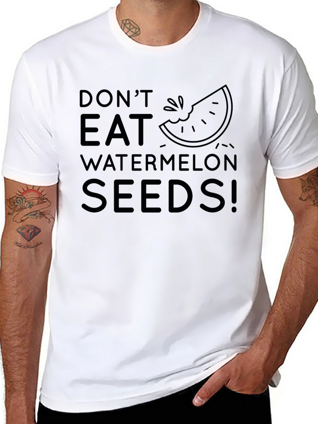 Dont Eat Watermelon Seeds! Novelty T-Shirt