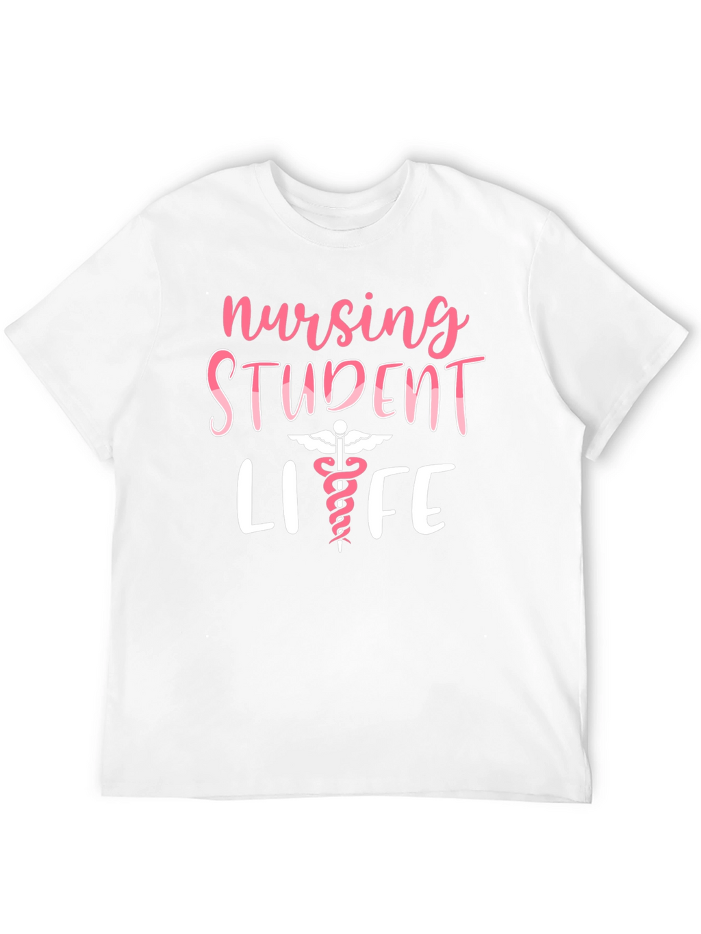 Nursing Student Life T-Shirt - Cute & Comfy