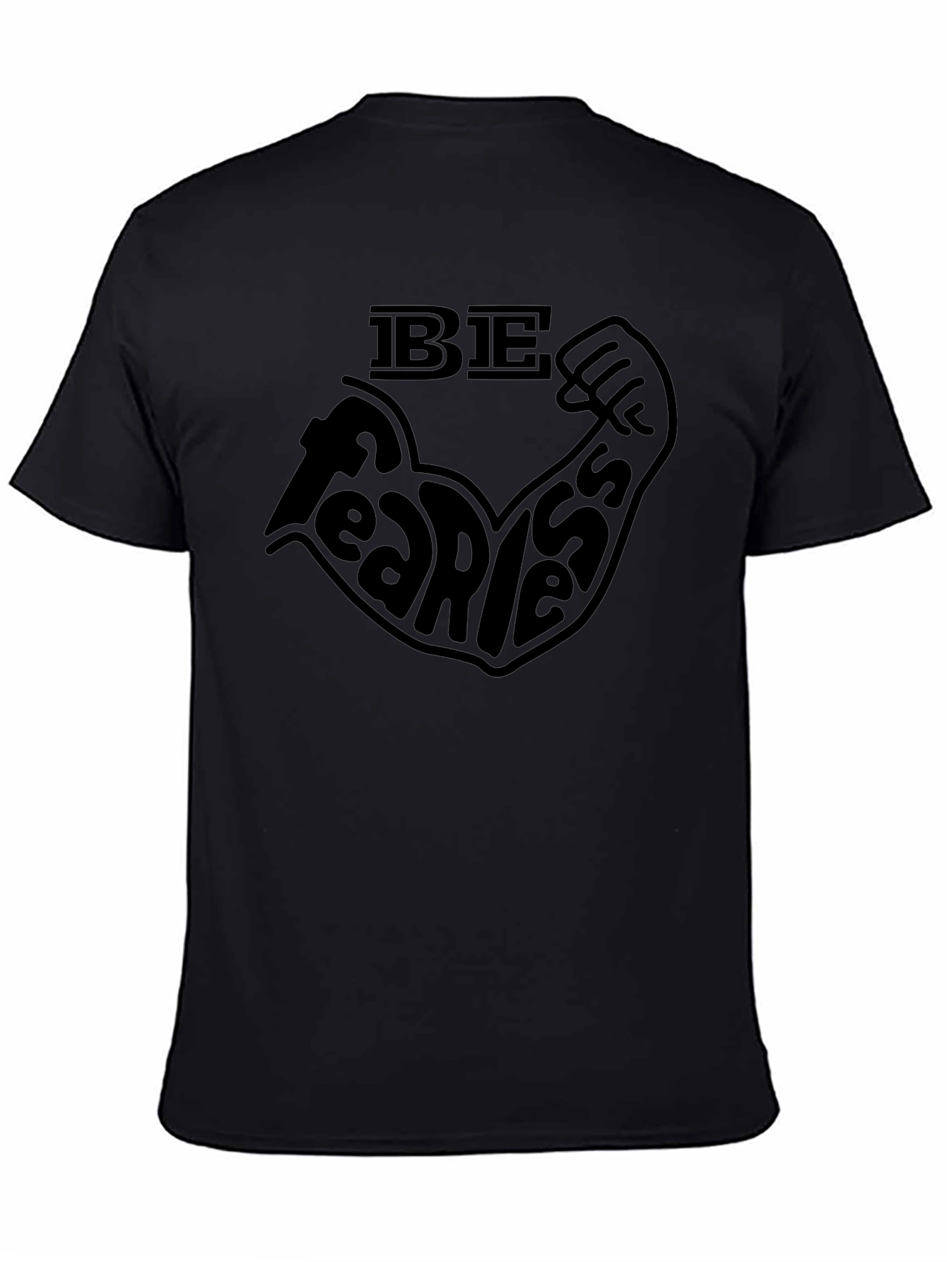 Be Fearless Black T-Shirt