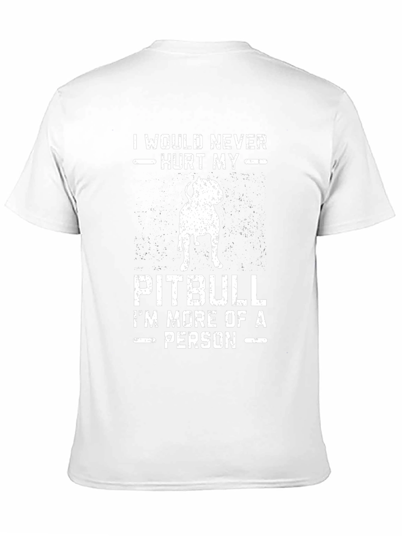 Pitbull Lover Graphic Tee - I Would Never Hurt My Pitbull T-Shirt
