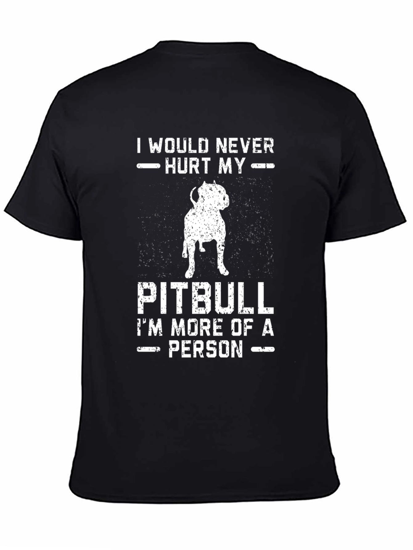 Pitbull Lover Graphic Tee - I Would Never Hurt My Pitbull T-Shirt
