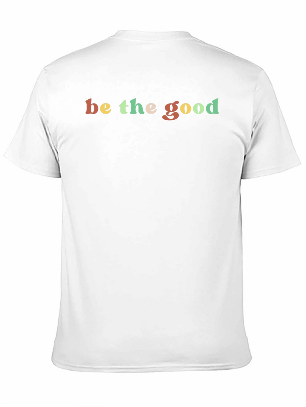 Be The Good T-Shirt - Classic Black Tee