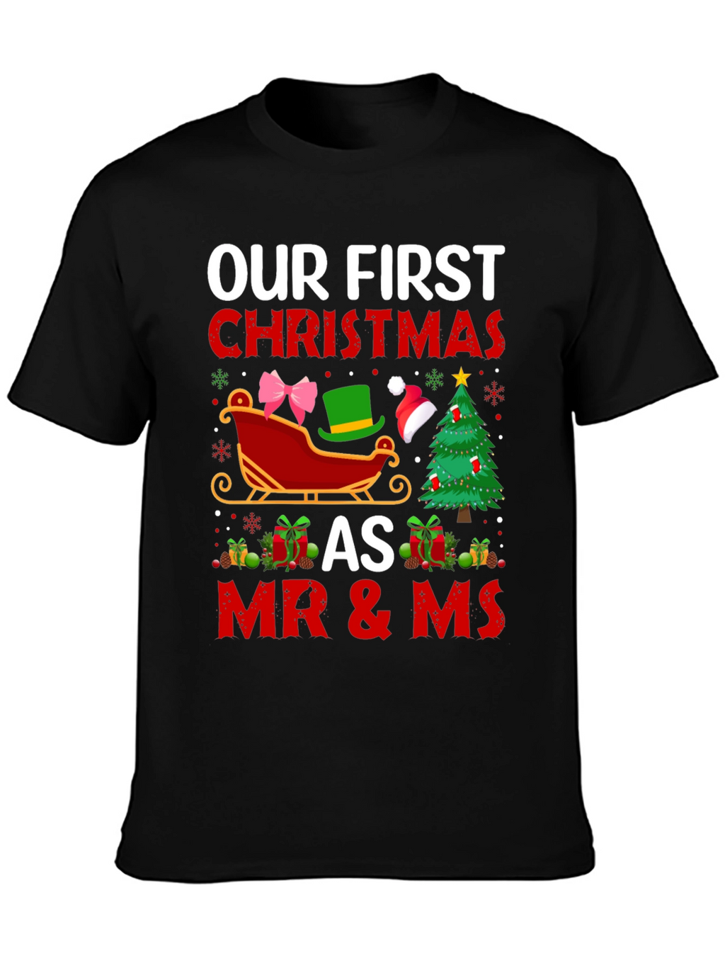 Our First Christmas as Mr & Ms T-Shirt