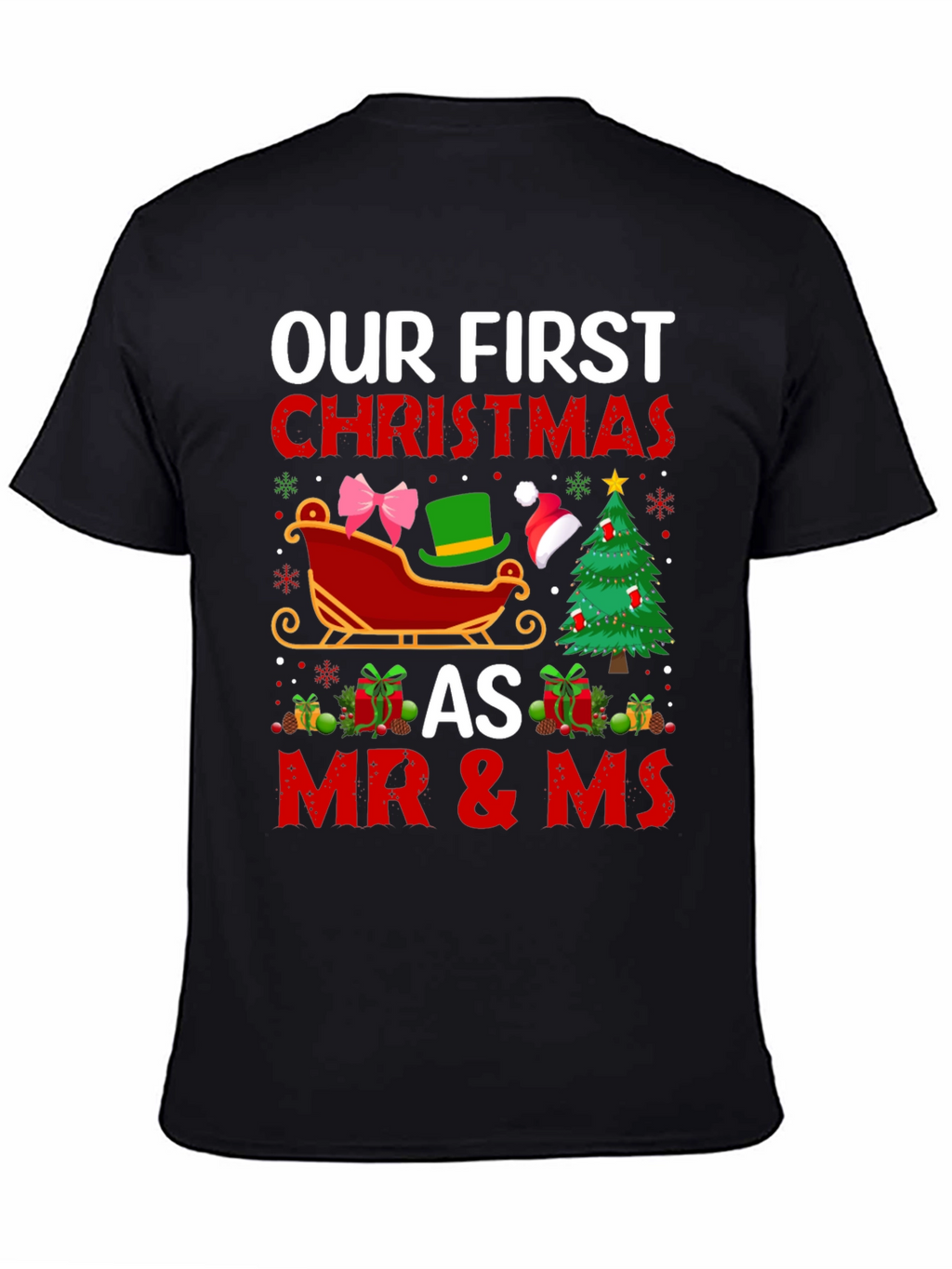 Our First Christmas as Mr & Ms T-Shirt