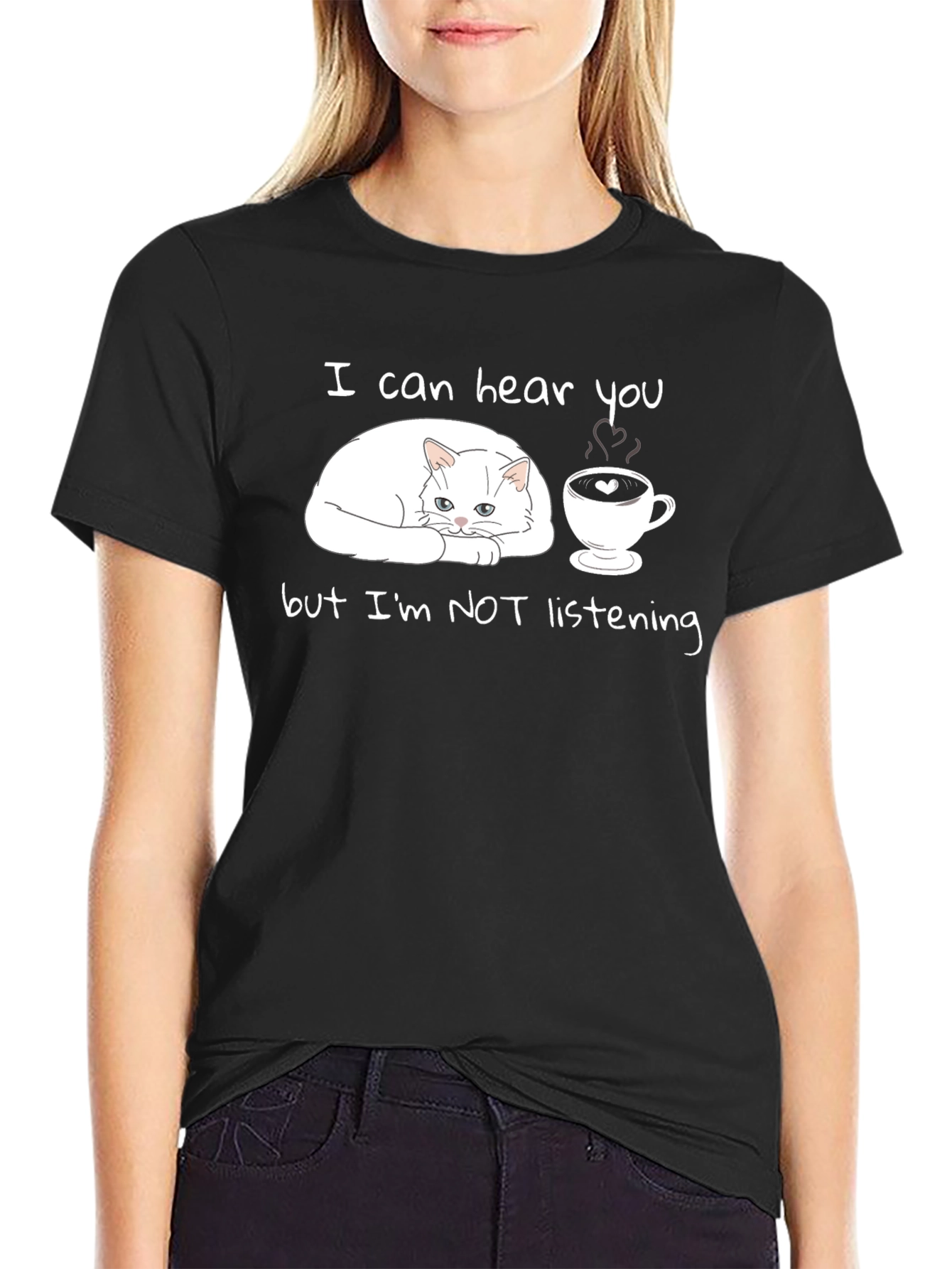 Cat & Coffee T-Shirt: I Can Hear You But Im NOT Listening