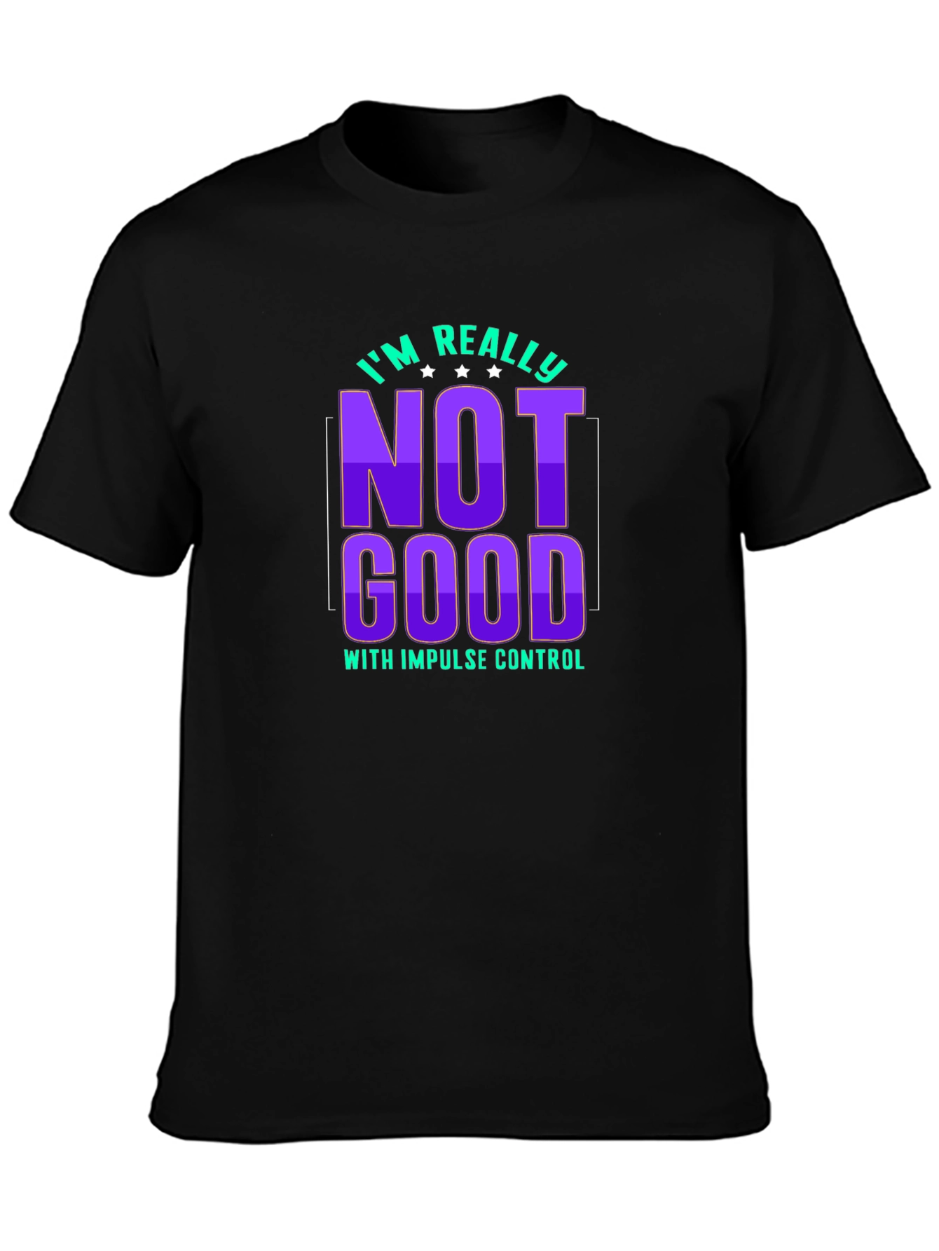 Impulse Control Graphic Tee - Sarcastic Humor T-Shirt