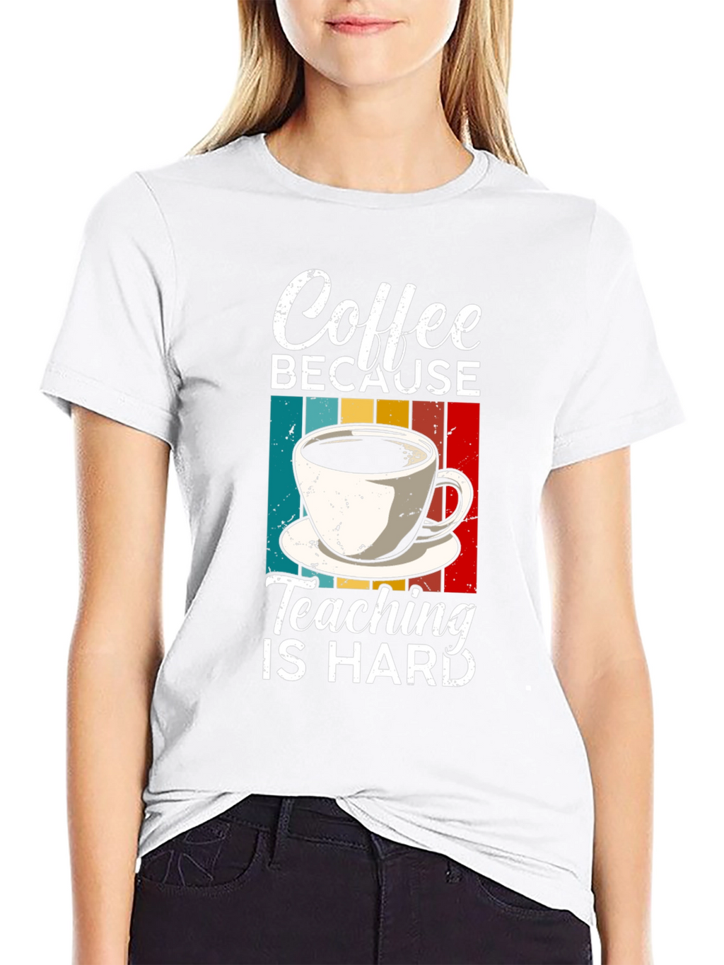 Coffee Because Teaching is Hard T-Shirt