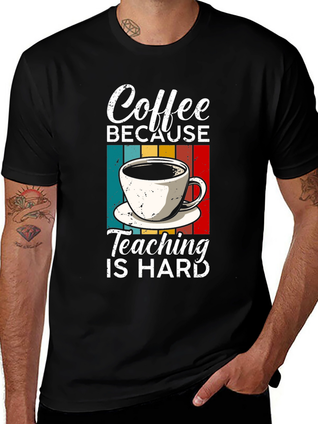 Coffee Because Teaching is Hard T-Shirt