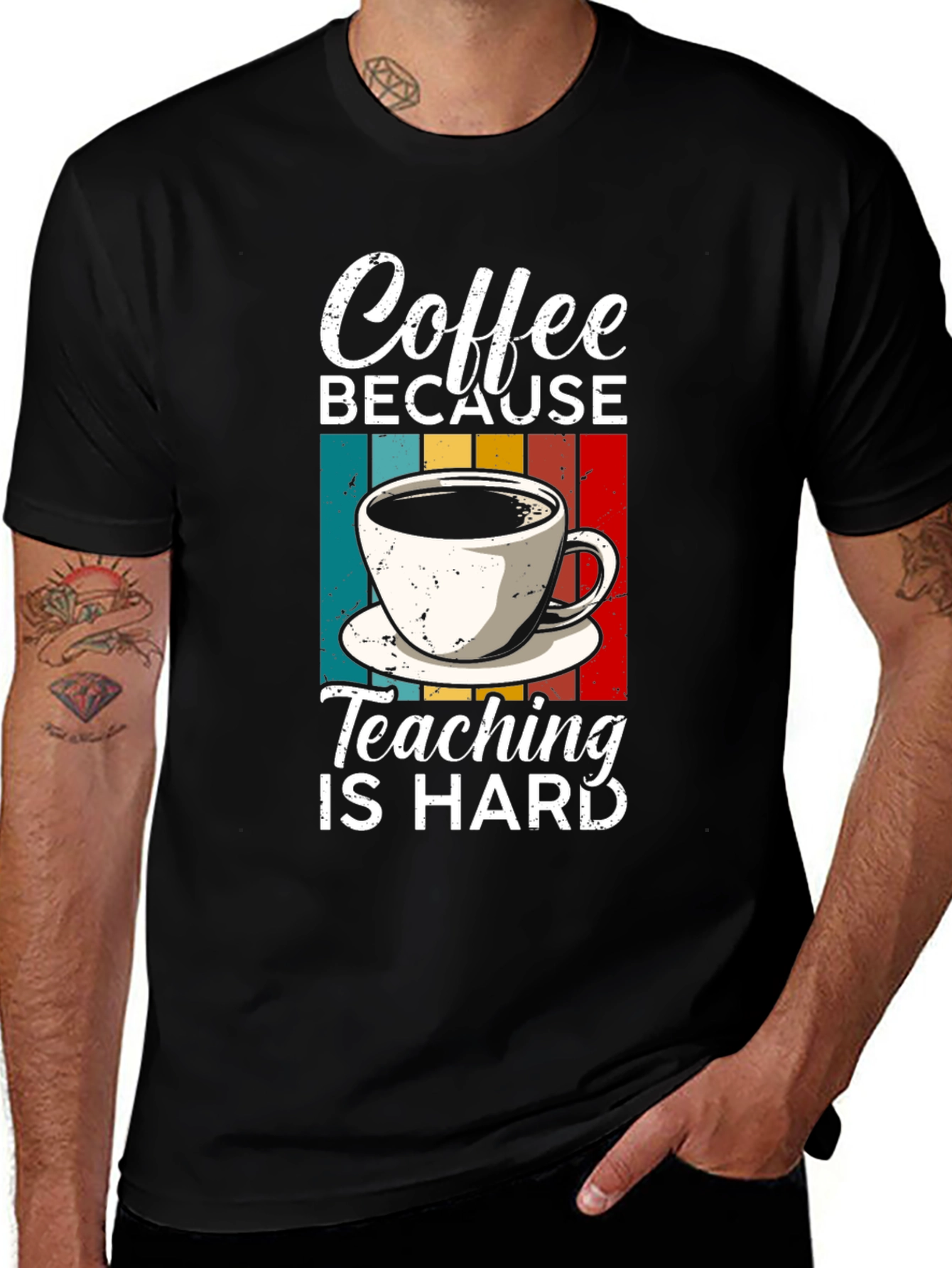 Coffee Because Teaching is Hard T-Shirt