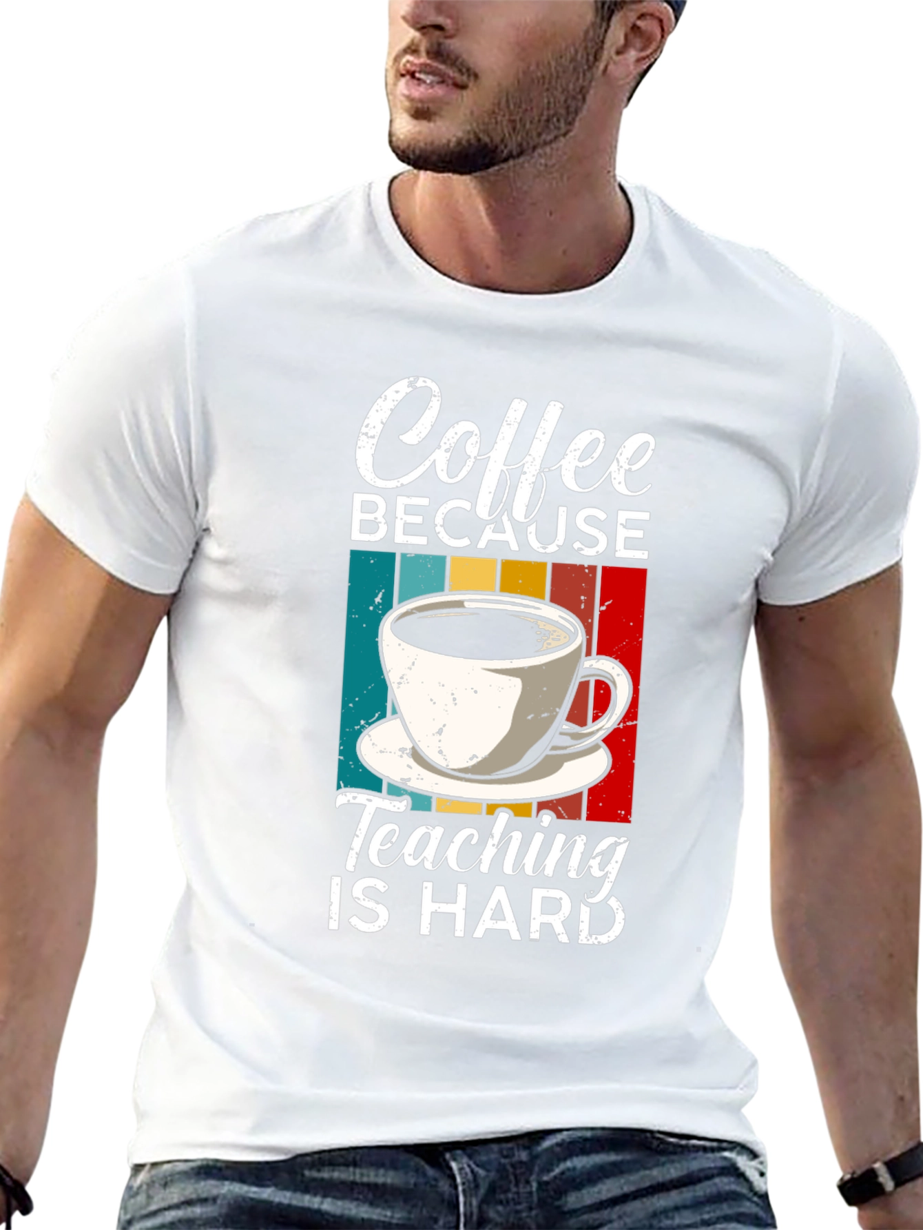 Coffee Because Teaching is Hard T-Shirt