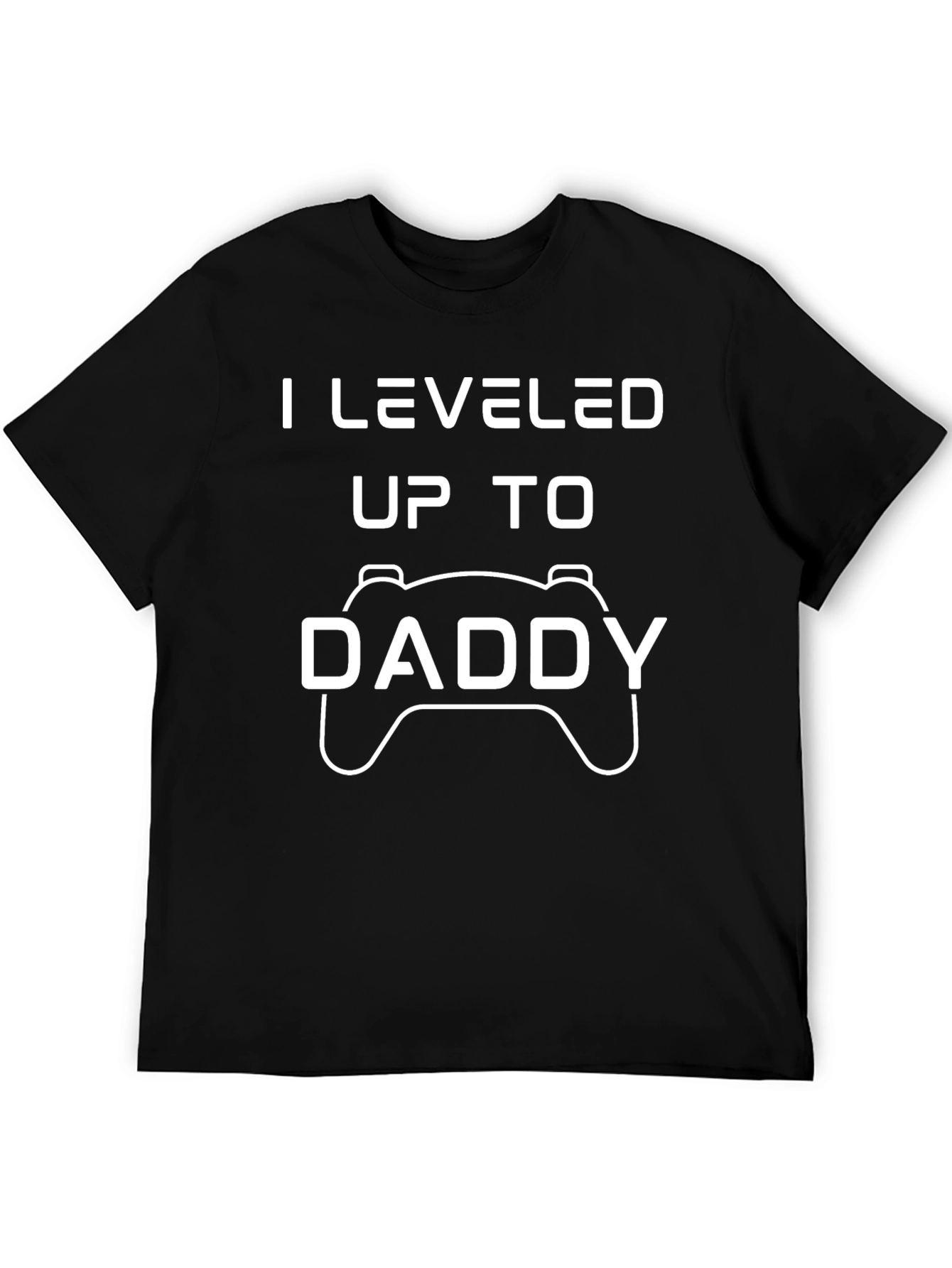 Leveled Up to Daddy T-Shirt | Gamer Dad Tee