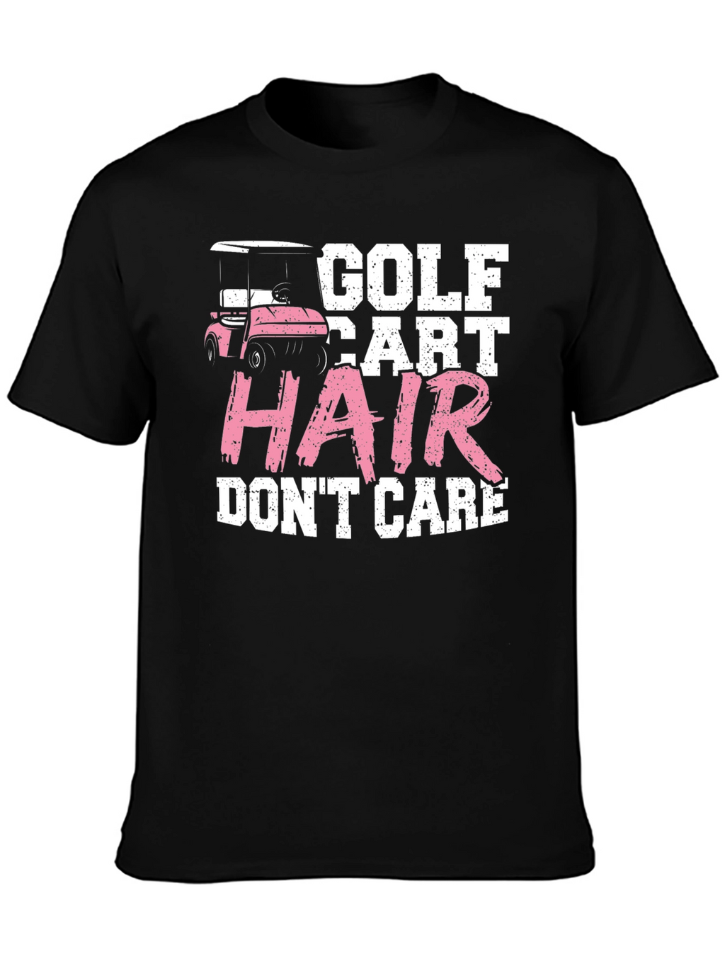 Golf Cart Hair Dont Care T-Shirt