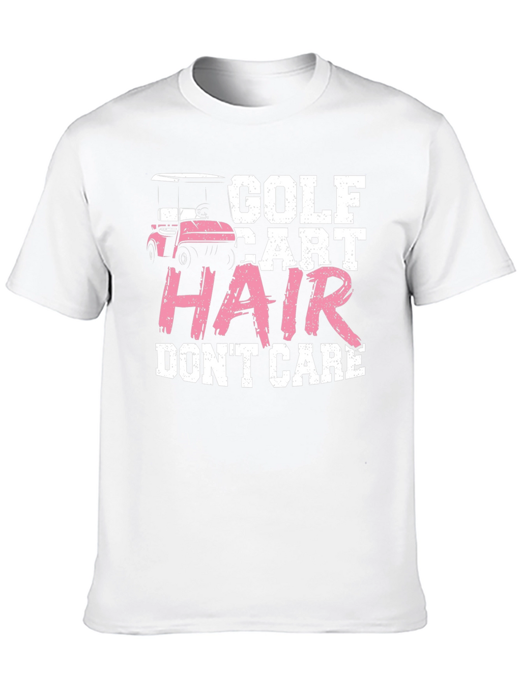 Golf Cart Hair Dont Care T-Shirt