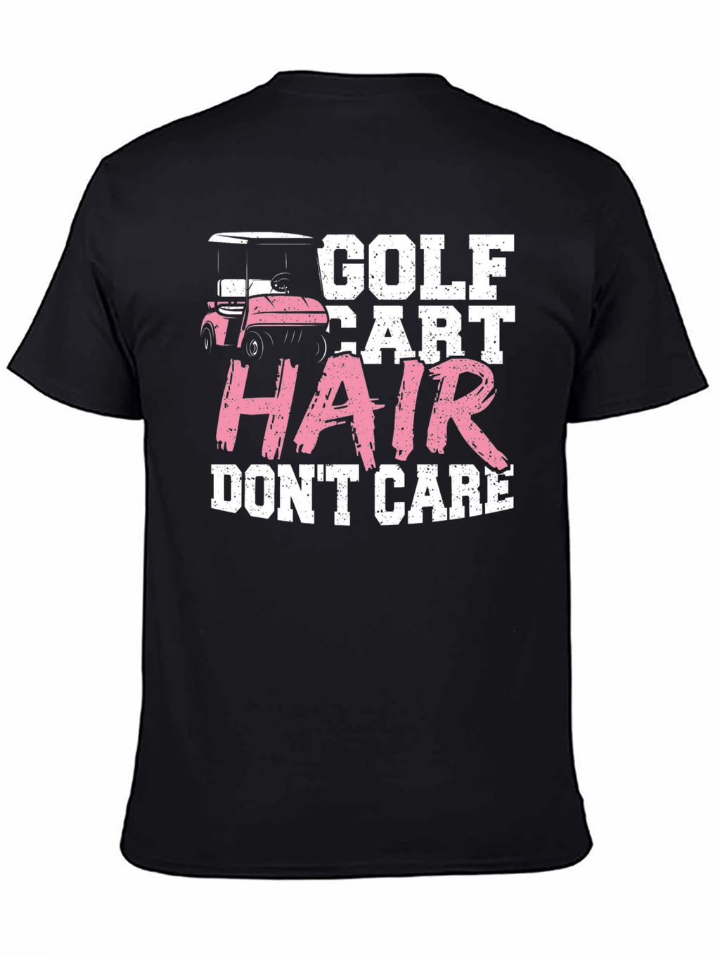 Golf Cart Hair Dont Care T-Shirt