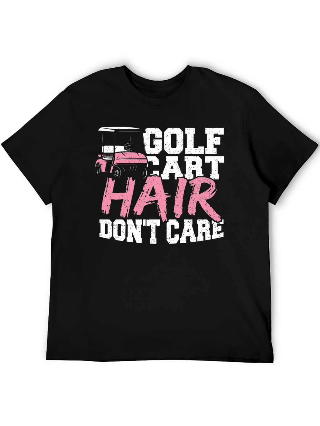 Golf Cart Hair Dont Care T-Shirt