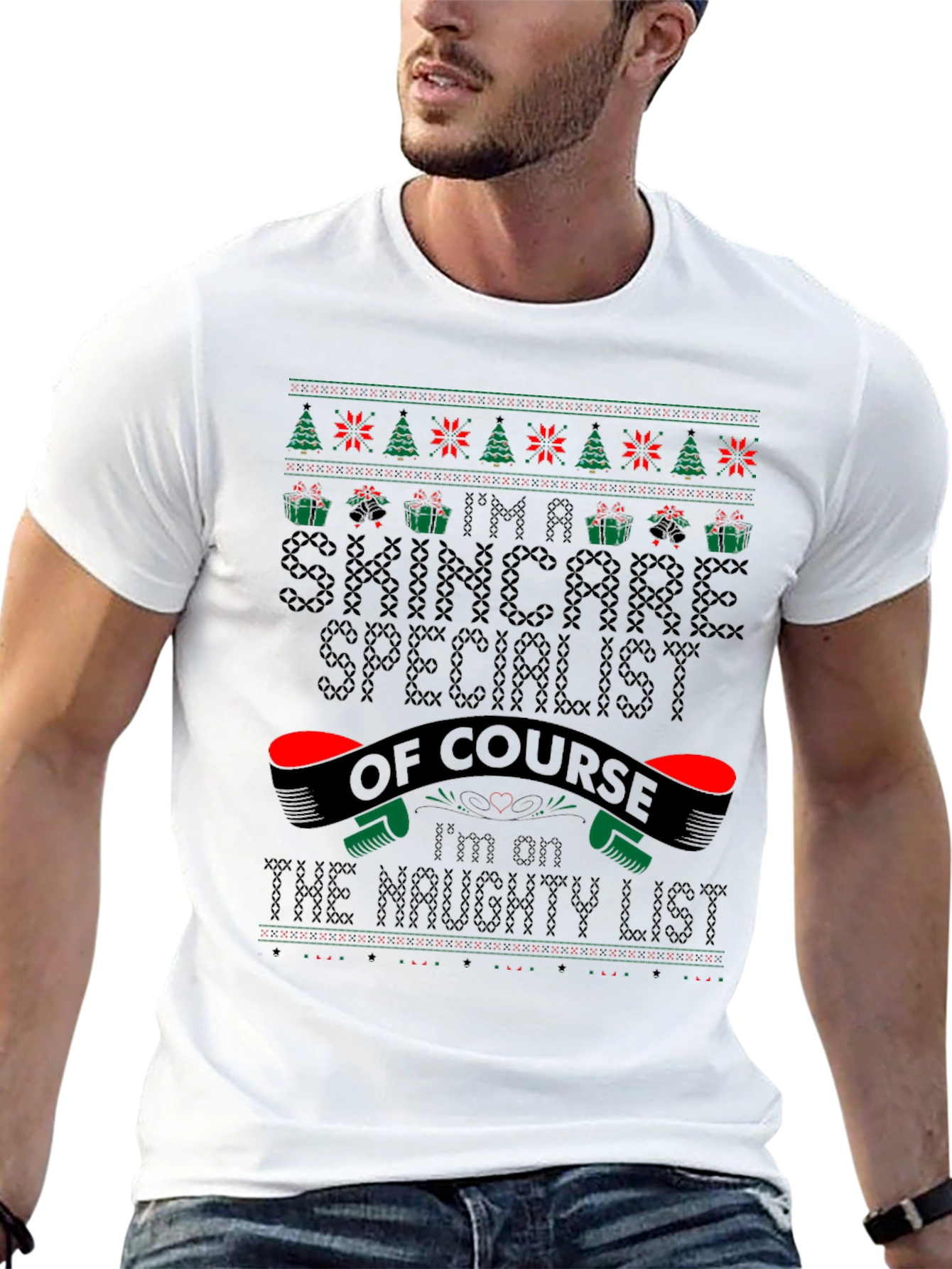 Skincare Specialist Naughty List Ugly Christmas Sweater T-Shirt