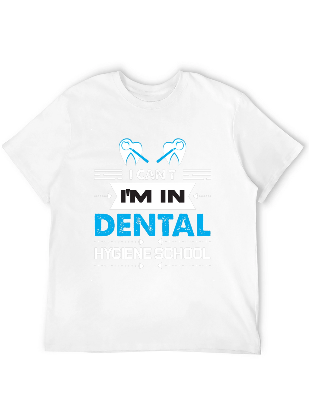 Dental Hygiene School T-Shirt