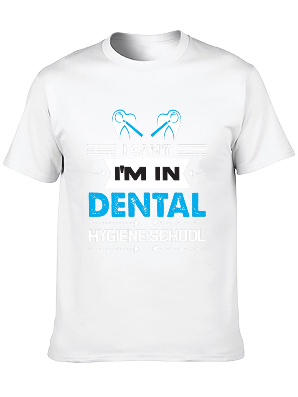 Dental Hygiene School T-Shirt