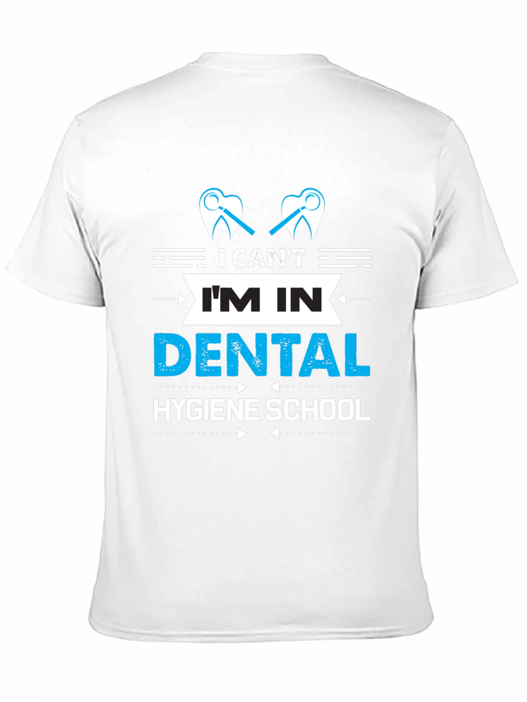 Dental Hygiene School T-Shirt
