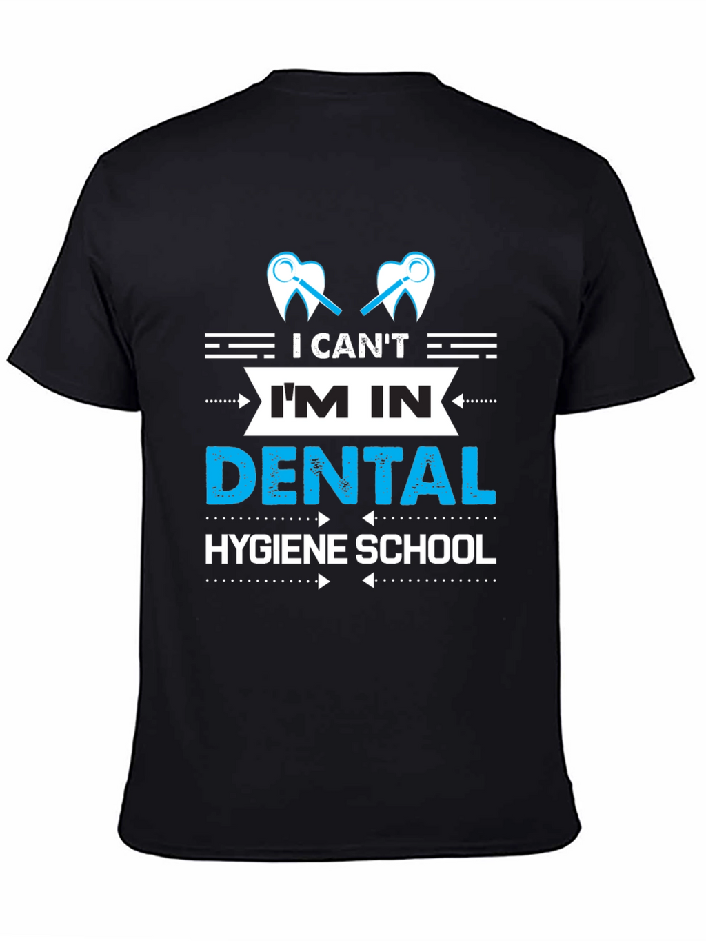 Dental Hygiene School T-Shirt