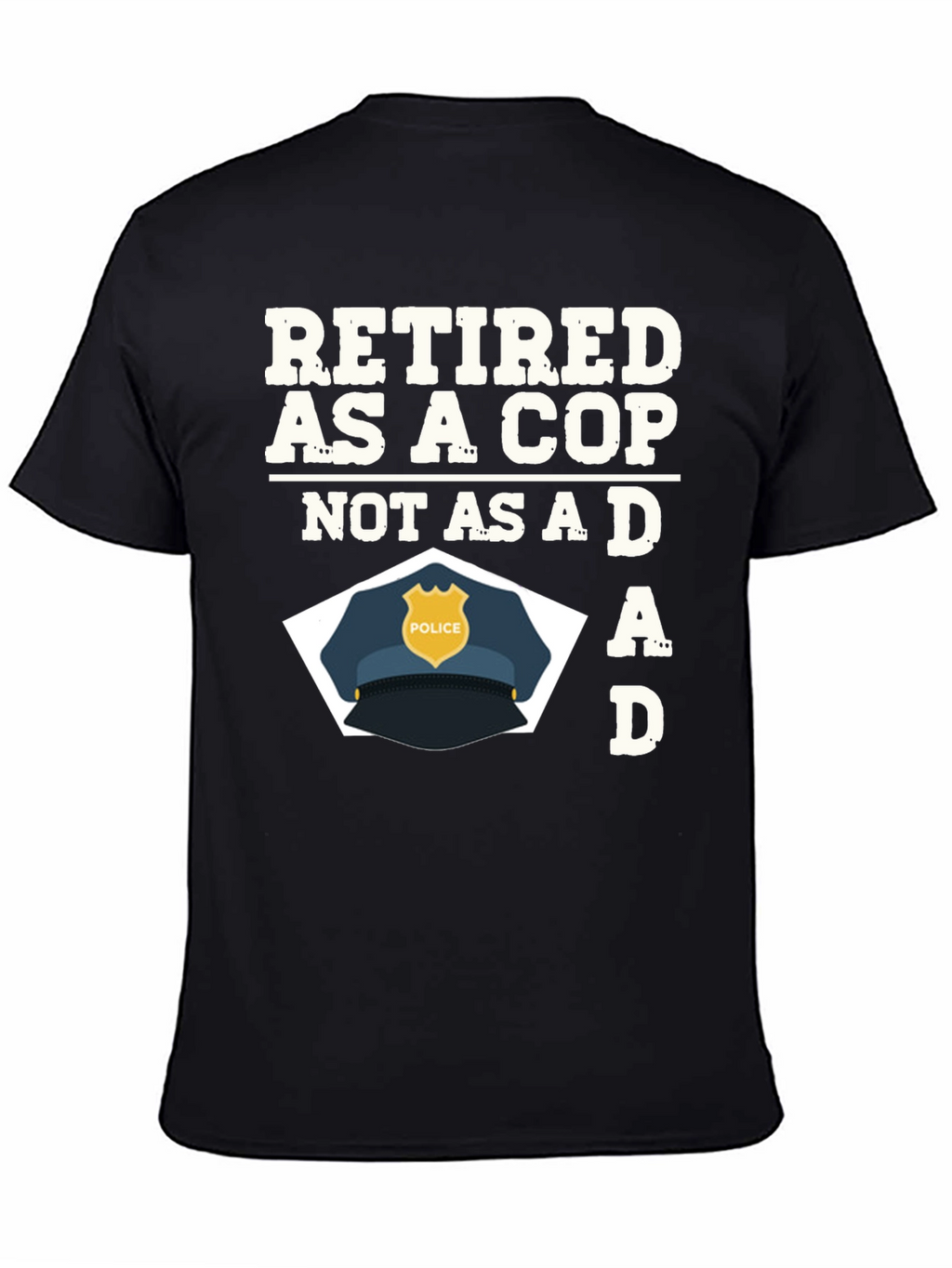 Retired Cop Dad Graphic T-Shirt