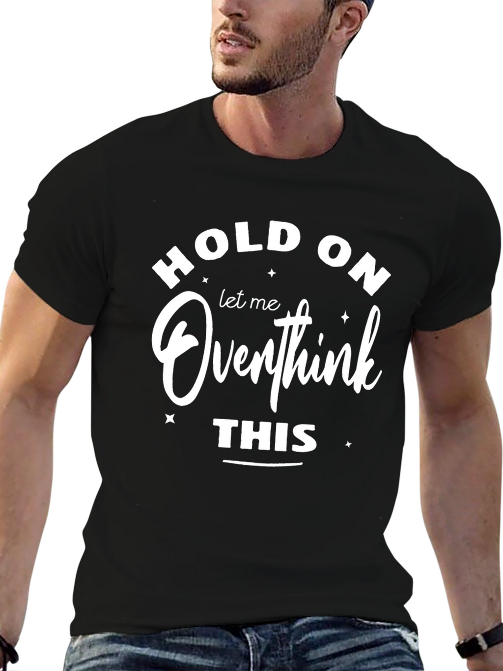 Hold On Overthink This Graphic Tee