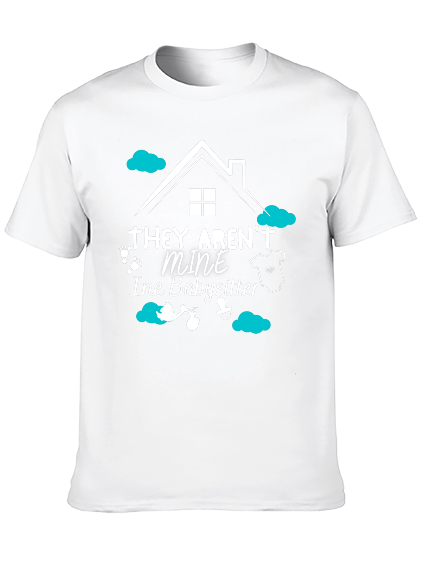 Babysitter Tee: They Arent Mine