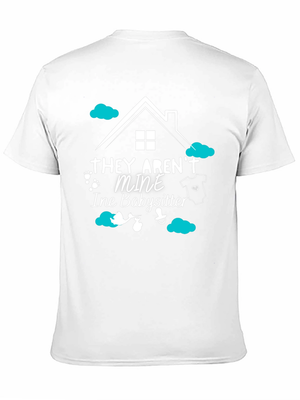 Babysitter Tee: They Arent Mine