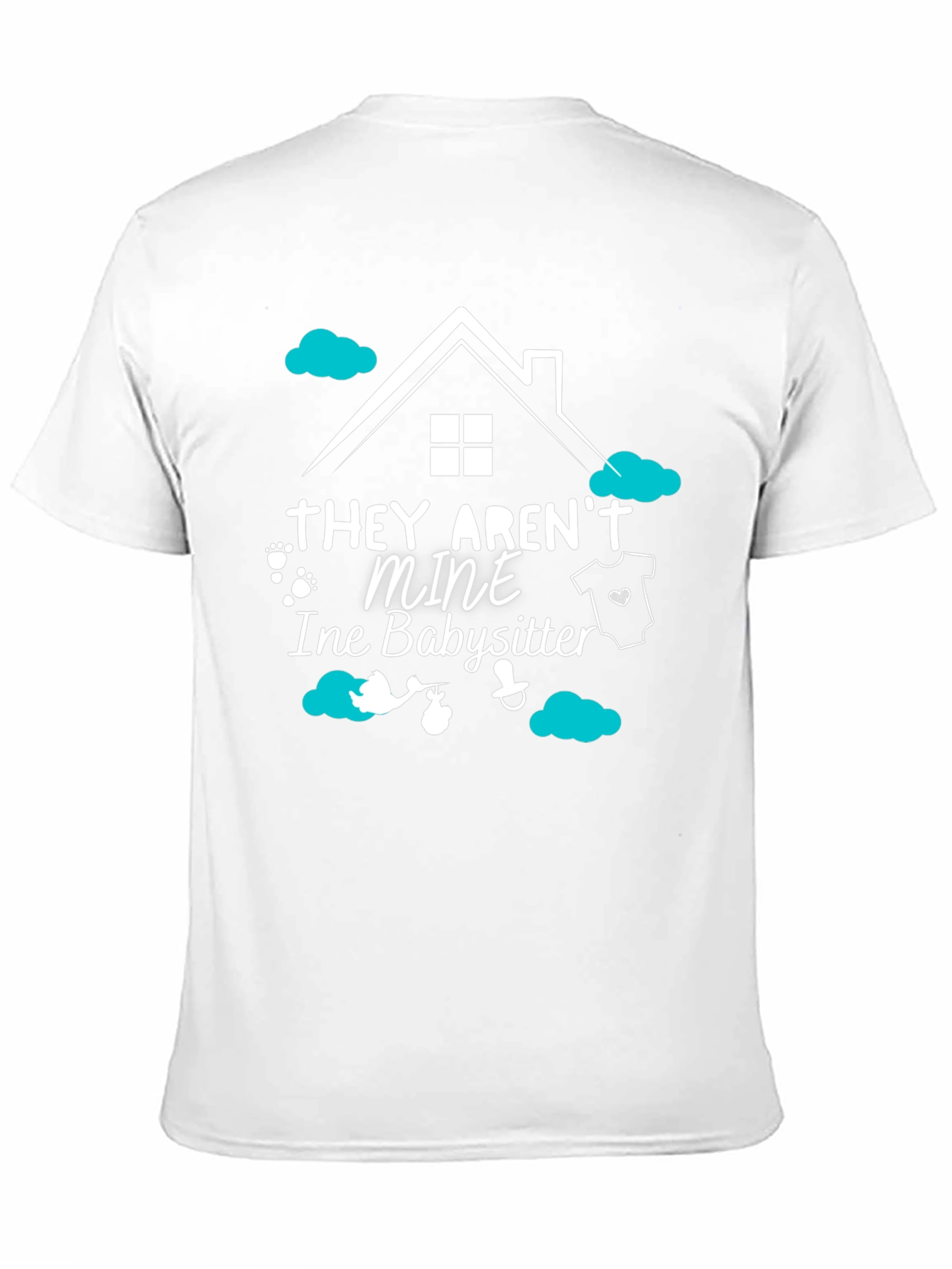 Babysitter Tee: They Arent Mine