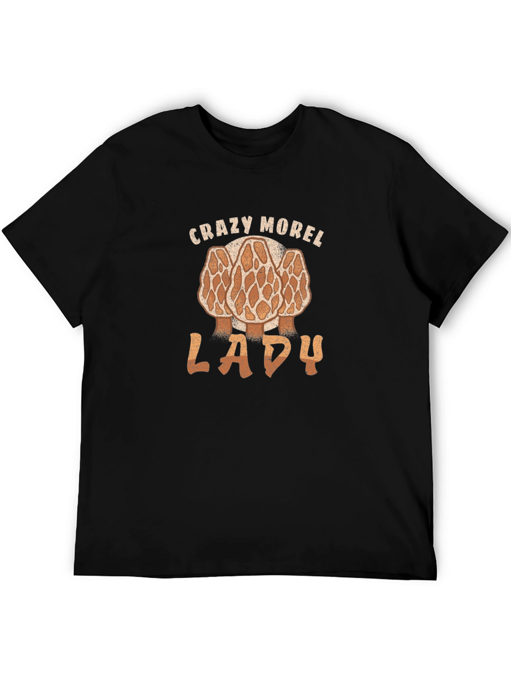 Crazy Morel Lady T-Shirt Funny Mushroom Hunting Shirt