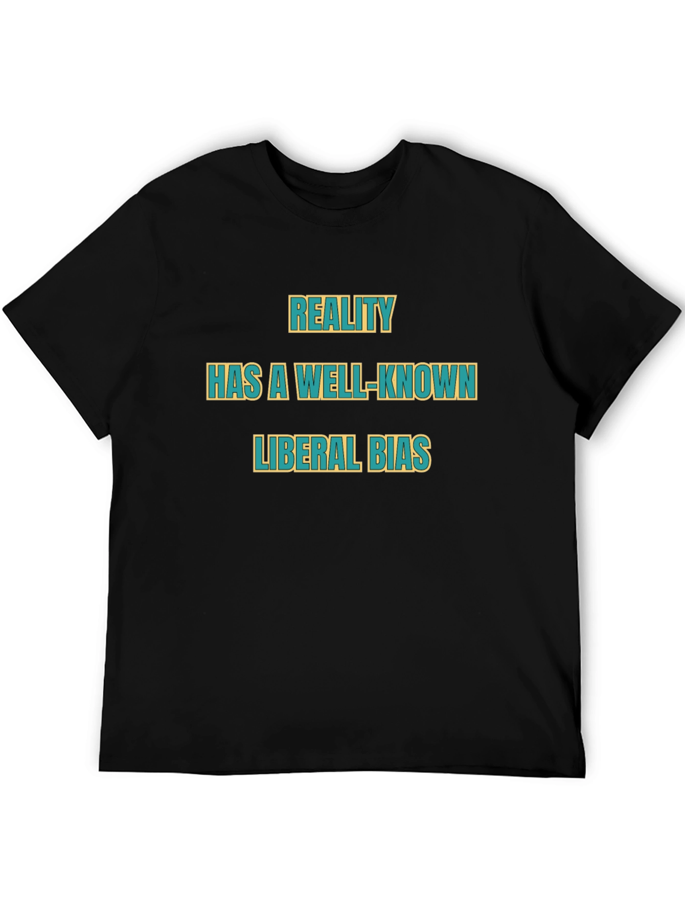 Reality Has a Liberal Bias T-Shirt