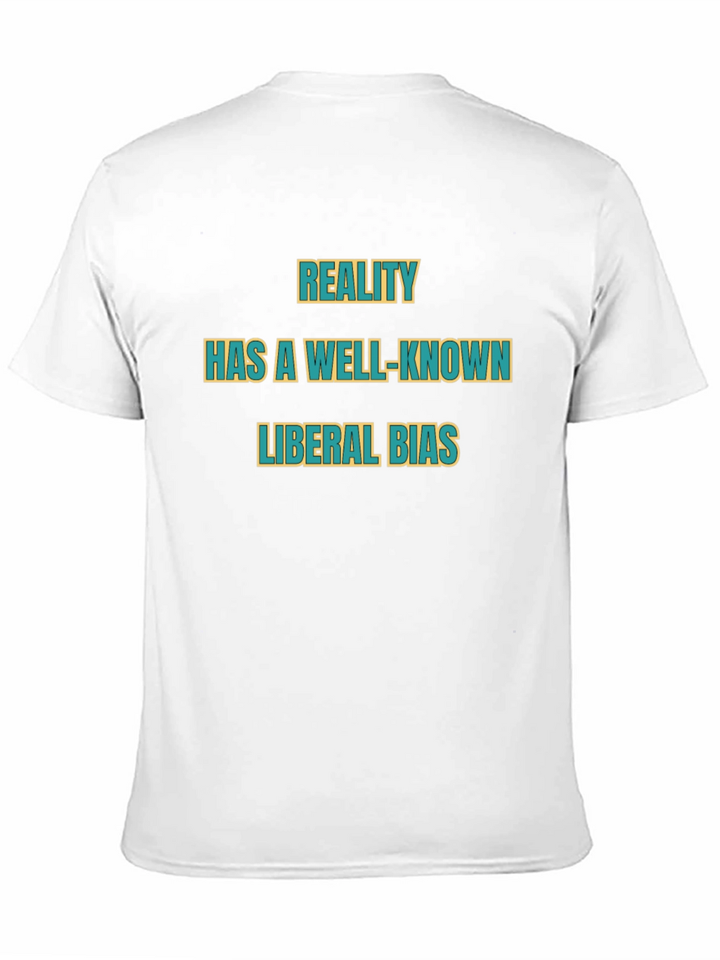 Reality Has a Liberal Bias T-Shirt